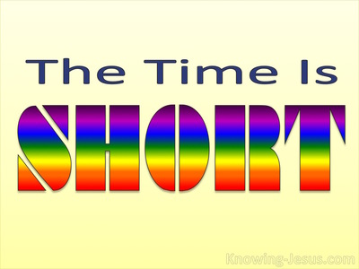 The Time Is Short